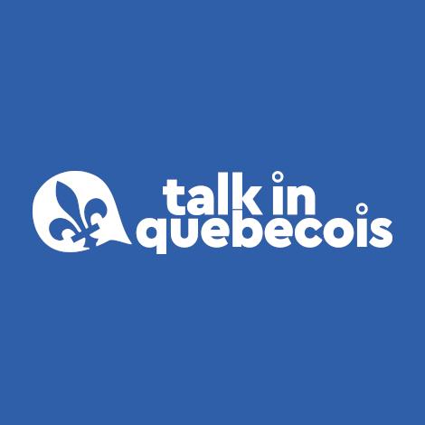Talk In Quebecois