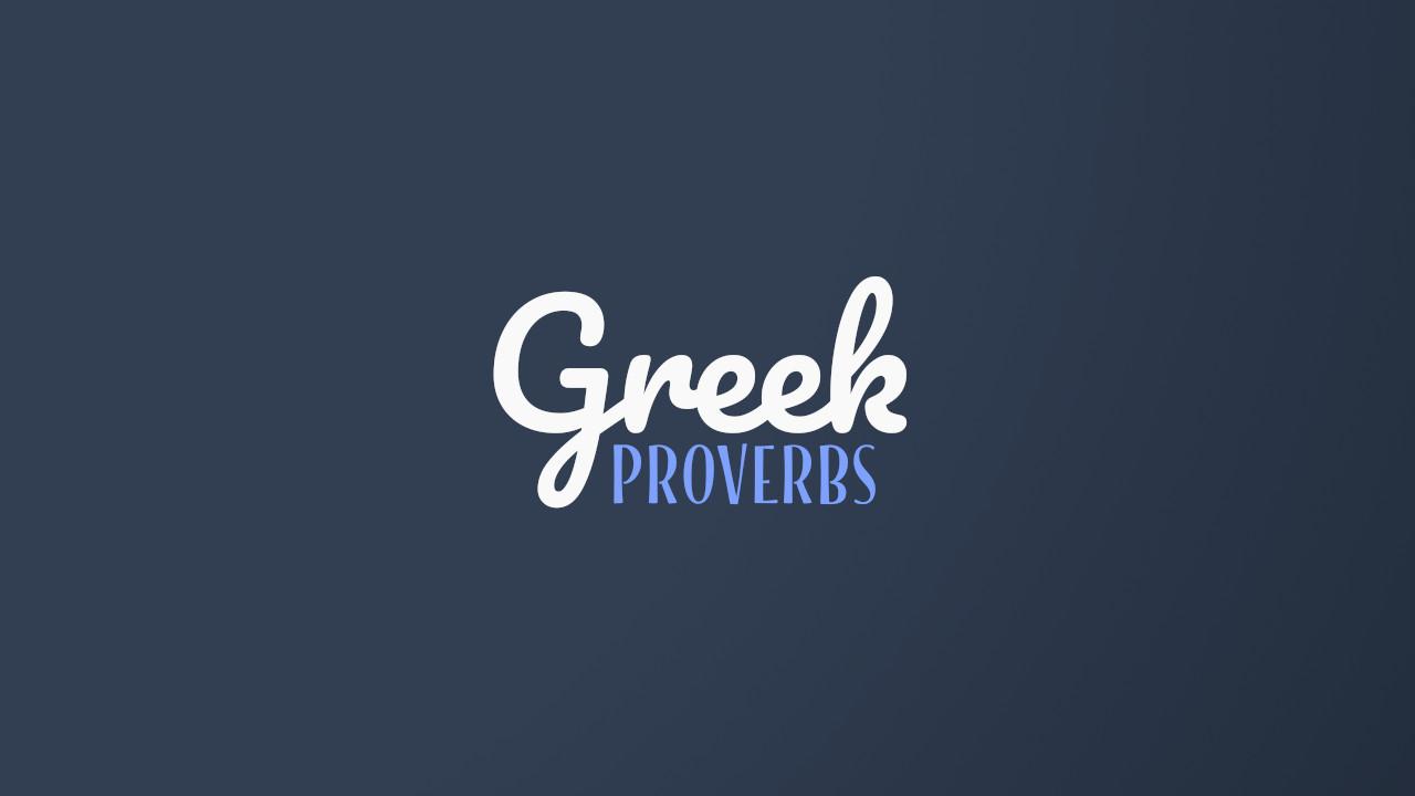 7 Popular Greek Proverbs And Their Meanings