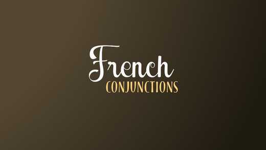Types Of French Conjunctions And How To Use Them