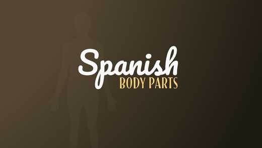 Spanish Body Parts List For Beginners (+ Grammar And Idioms)