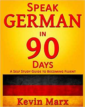 Speak German in 90 Days