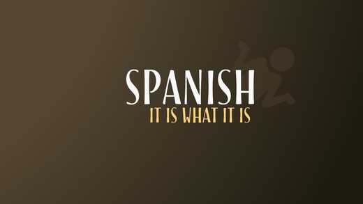 How To Say It Is What It Is In Spanish (10 Different Ways)