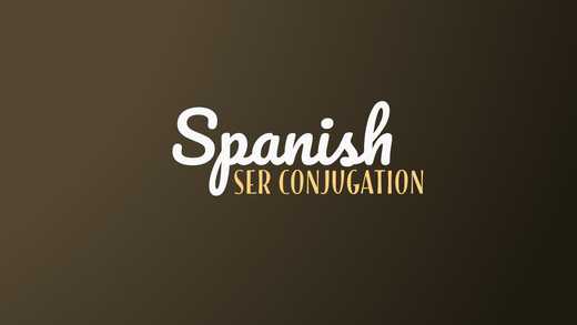 Ser Conjugation Guide (How To Conjugate Ser In Spanish)