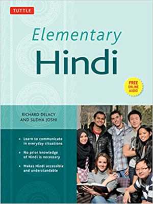 Elementary Hindi: Learn to Communicate in Everyday Situations