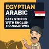 Egyptian Arabic: Easy Stories With English Translations