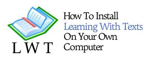 How To Install Learning With Texts On Your Own Computer